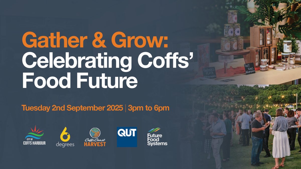 Gather & Grow: Celebrating Coffs’ Food Future