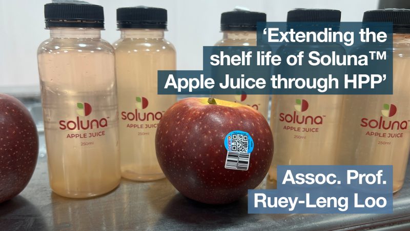 ‘Extending the shelf life of Soluna™ Apple Juice through HPP’ with Assoc. Prof. Ruey-Leng Loo